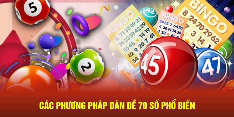 Các phương pháp trong Dàn đề 70 số